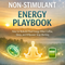 The Non-Stimulant Energy Playbook eBook